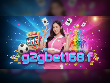 g2gbet168 f สล็อต